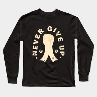 NEVER GIVE UP Long Sleeve T-Shirt